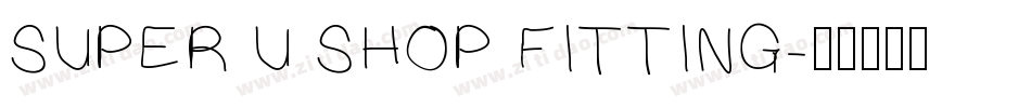 SUPER U SHOP FITTING字体转换
